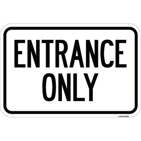 AMISTAD 12 x 18 in. Aluminum Sign - Parking Lot Sign Entrance Only AM2026916